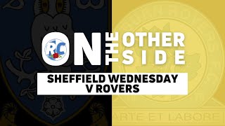 HOW IS BUCKLEY DOING  ON THE OTHER SIDE SHEFFIELD WEDNESDAY V BLACKBURN ROVERS  Rovers Chat [upl. by Aisetal102]