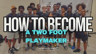 How to Become a Two Foot Playmaker [upl. by Maddeu]