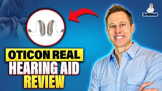 Oticon Real Detailed Hearing Aid Review [upl. by Migeon992]