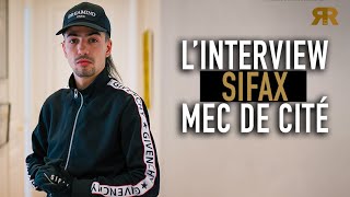 SIFAX  Interview Mec de cité  Son parcours la rue Fianso Heuss Boboche Naps Lalala… [upl. by Ellerud]