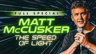 Matt McCusker  The Speed of Light  Full Comedy Special [upl. by Faline]