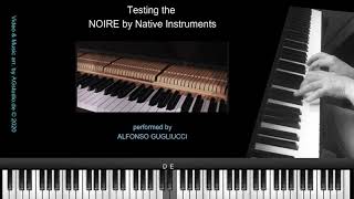 NOIRE by Native Instruments  Free piano Patch [upl. by Taite]