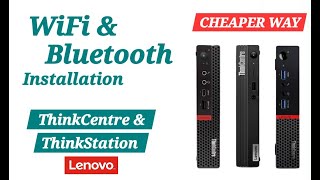 Install Bluetooth amp WiFi to Lenovo ThinkCentre  ThinkStation Micro [upl. by Publus]