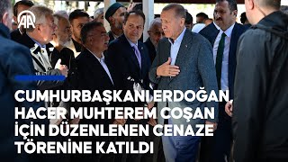 Cumhurbaşkanı Erdoğan Hacer Muhterem Coşan için düzenlenen cenaze törenine katıldı [upl. by Syl485]