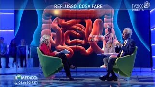 Il mio Medico  Reflusso cosa fare Come curarlo in modo definitivo [upl. by Aihsened]