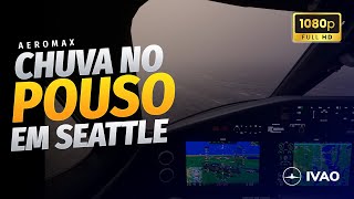 POUSANDO em SEATTLE com muitas nuvens chuva TURBULÊNCIA e POUSO por INSTRUMENTOS  Longitude C700 [upl. by Iorgos]