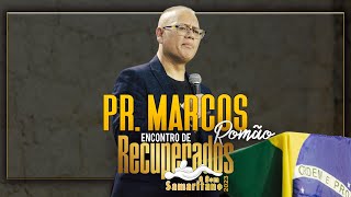 O Bom Samaritano  Pr Marcos Romão [upl. by Aribold]