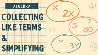 Collecting Like Terms and Simplifying Expressions [upl. by Aerol789]