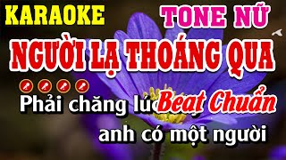 Người Lạ Thoáng Qua Karaoke Tone Nữ Beat Chuẩn Dễ Hát  Linh Linh Karaoke [upl. by Ailesor297]