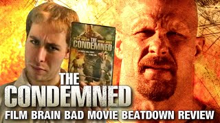 Bad Movie Beatdown The Condemned REVIEW [upl. by Aiksa493]