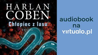 Harlan Coben quotChłopiec z lasuquot audiobook  Rozdział 1 czyta Leszek Filipowicz [upl. by Oinotnaesoj148]