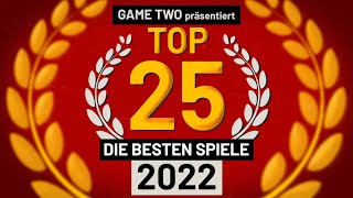 Top 25 Die besten Spiele des Jahres 2022  GAME TWO 276 [upl. by Ganny]