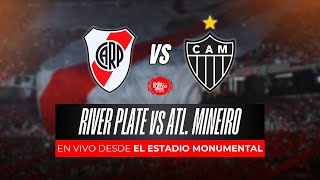 RIVER VS ATL MINEIRO  SEMIS IDA COPA LIBERTADORES  En vivo por AM 1350 [upl. by Bob]