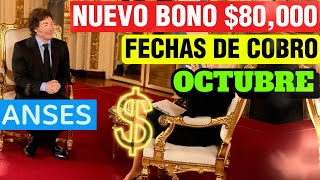 🛑JUBILADOS y PENSIONADOS 💲80000 EXTRA DE MILEI PARA OCTUBRE CON FECHAS DE COBROS DE ANSES❗💵💳2024 [upl. by Rakso365]