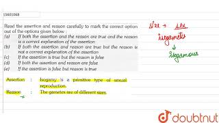 Assertion Isogamy is a primitive type of sexual reproduction Reason The gametes are of diferent [upl. by Huxham]