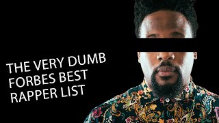 the very dumb forbes best rapper list and some lists I made [upl. by Algie]