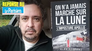 Réponse à l’article du Parisien  n’a JAMAIS marché sur la Lune [upl. by Zilla]