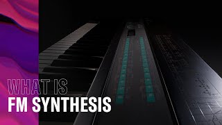 What is FM Synthesis [upl. by Dyanne22]