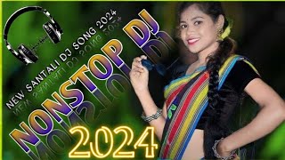 Nonstop dj song 2024  New Santali Nonstop dj song  santali dj song  santali dj [upl. by Acsot385]