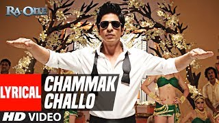 Lyrical Chammak Challo  Ra One  ShahRukh Khan  Kareena Kapoor [upl. by Nylatsyrc]