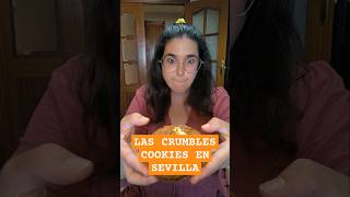 Crumbles Cookies en Sevilla galletas sevilla food foodie viajes dulces [upl. by Rutger476]