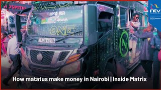 Gari ni KSh10 million How matatus make money in Nairobi  Inside Embakasis Matrix [upl. by Lizned325]