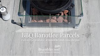 Bramblecrest Griddle Recipes BBQ Banoffee Parcels [upl. by Garreth]