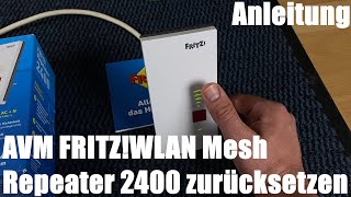 AVM FRITZWLAN Mesh Repeater 2400 zurücksetzen DualWLAN AC  N bis 1733 MBits Reset Anleitung [upl. by Namreg734]