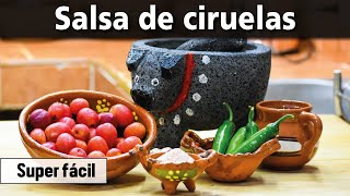 AUTÉNTICA SALSA DE CIRUELAS  HECHA EN MOLCAJETE sabores de Guerrero y Morelos  La cuinique [upl. by Htial]