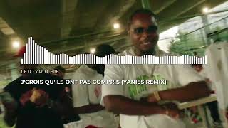 Leto x Ritchie  Jcrois quils ont pas compris YANISS Remix [upl. by Anairol524]