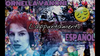 ORNELLA VANONI  Lappuntamento italianoespañol [upl. by Gratiana365]