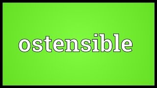 Ostensible Meaning [upl. by Notsej]