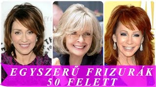 Egyszerű frizurák 50 felett [upl. by Wallis]