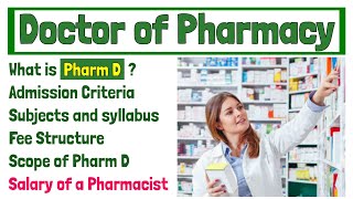 Doctor of Pharmacy Pharm D  Salary Scope Fees Subjects and Admission Criteria of Pharm D [upl. by Bailie]