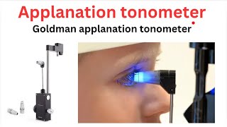 Goldman applanation tonometer  Applanation tonometer tonometer In Hindi [upl. by Euqnomod]