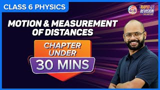 Motion and Measurement of Distances  Full Chapter Revision under 30 mins  Class 6 Science [upl. by Llenra]