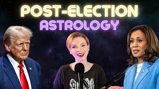 PostElection Astrology [upl. by Ariela197]