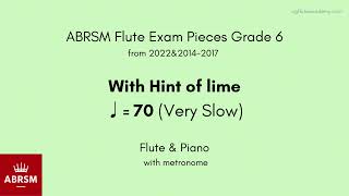 ABRSM Flute Grade 6 from 2022amp20142017 With hint of lime ♩ 70 Very SlowFlute amp Piano met [upl. by Annayr]