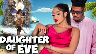 DAUGHTER OF EVE FULL MOVIE  UCHE MONTANA CHIOMA CHUKWUKA CHIDI NEW GLAMOUR NOLLYWOOD 2023 MOVIE [upl. by Kelton]