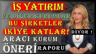 İŞ YATIRIM VE DİĞER KURUMLAR BU ŞİRKETLER ENDEKS ÜZERİ GETİRİ VERECEK DİYOR  doas petkm sahol [upl. by Sezen313]