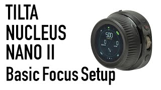 Tilta Nucleus Nano II Basic Focus Setup [upl. by Einyaj]