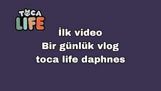 GÜNLÜK VLOGİLK VLOGTOCA LİFE DAPHNES [upl. by Chelsie]