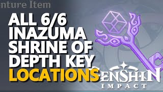 All Inazuma Shrine of Depth Key Genshin Impact [upl. by Nihcas]