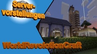 Servervorstellung WorldrevolotionCraft  Der Server mit der Eventwelt [upl. by Gaudette]