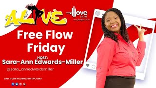 ALIVE Free Flow Friday with SaraAnn Edwards Miller OCTOBER 11  2024 [upl. by Sayers]