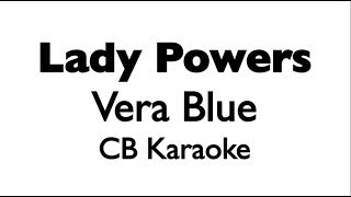 Lady Powers  Vera Blue KARAOKE INSTRUMENTAL PIANOACOUSTIC [upl. by Julieta]