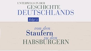 Deutsche Geschichte Hörbuch Staufer bis Habsburger  Komplett Deutsch [upl. by Inneg]