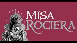 MISA ROCIERA  ALELUYA [upl. by Lamahj]