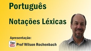 Notações Léxicas [upl. by Areyk]