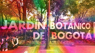 JARDÍN BOTÁNICO  Bogotá Colombia English [upl. by Llemhar861]